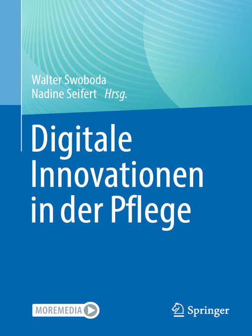 Title details for Digitale Innovationen in der Pflege by Walter Swoboda - Available
